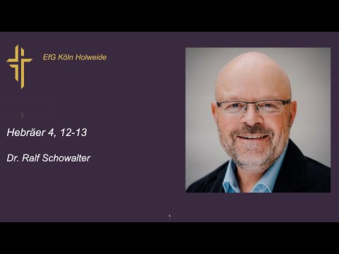 Hebräer 4, 12-13 // Dr. Ralf Schowalter